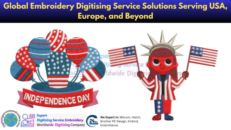 Global Embroidery Digitising Service Solutions Serving USA, Europe, and Beyond
