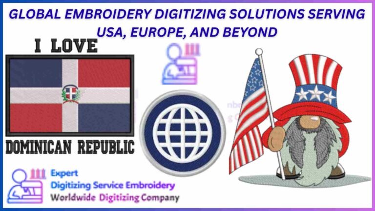 Global Embroidery Digitizing Solutions