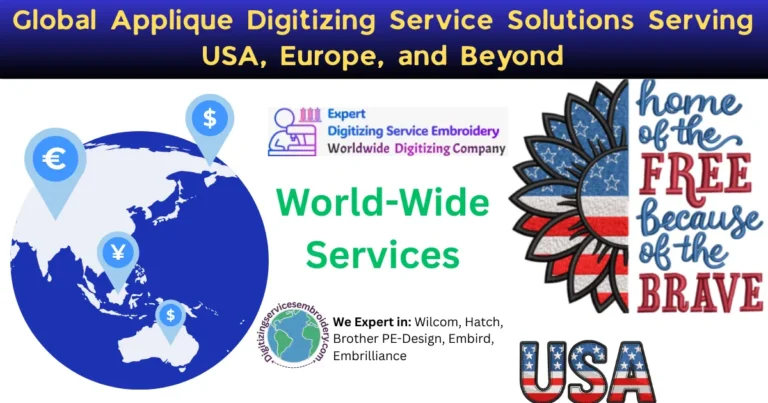 Global Applique Digitizing Service Solutions Serving USA, Europe, and Beyond