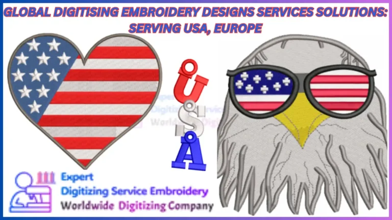 Global Digitising Embroidery Designs Services Solutions Serving USA, Europe
