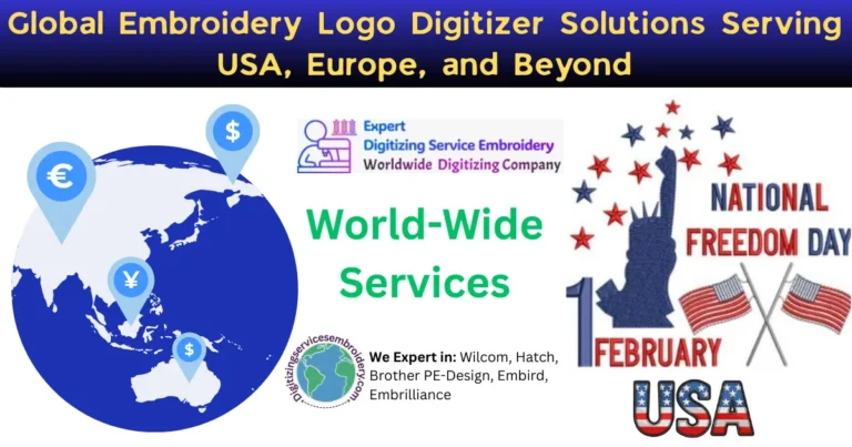 Global Embroidery Logo Digitizer Solutions Serving USA, Europe, and Beyond
