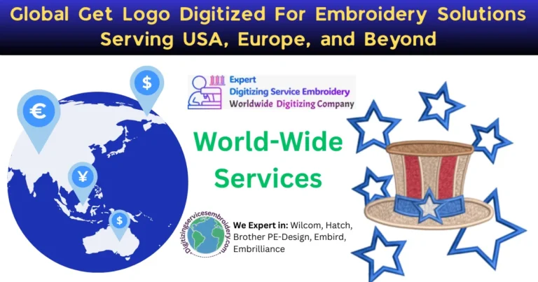 Global Get Logo Digitized For Embroidery Solutions Serving USA, Europe, and Beyond