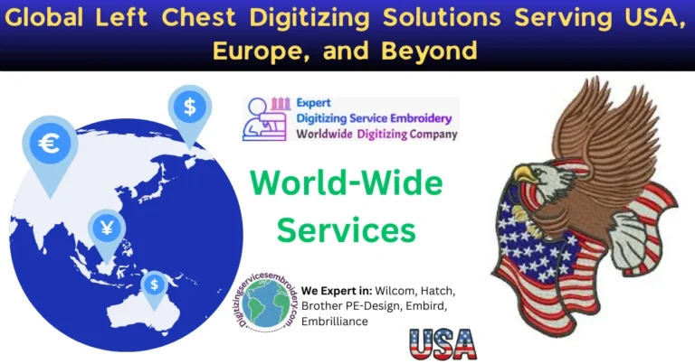 Global Left Chest Digitizing Solutions Serving USA, Europe, and Beyond