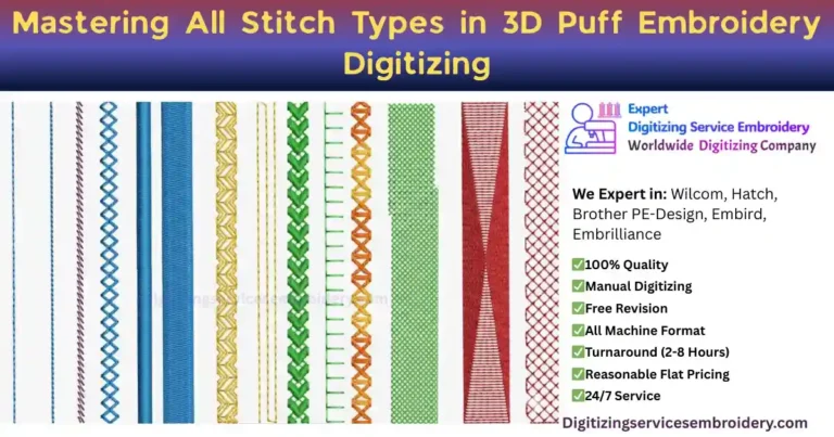 Mastering All Stitch Types in 3D Puff Embroidery Digitizing