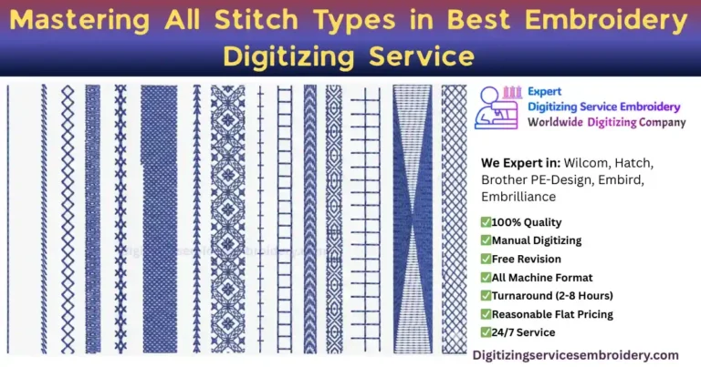 Mastering All Stitch Types in Best Embroidery Digitizing Service