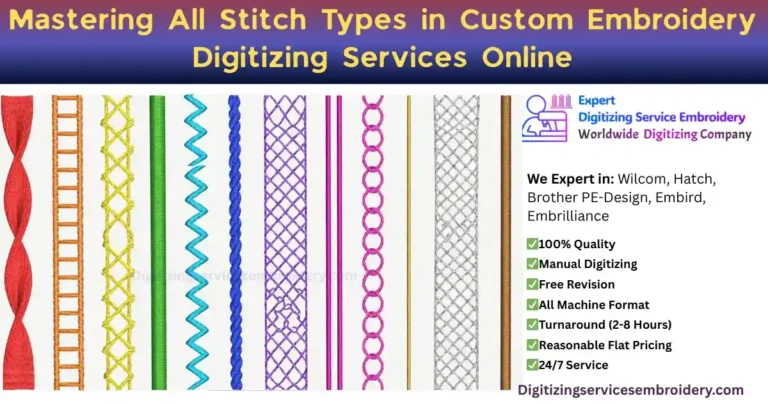 Mastering All Stitch Types in Custom Embroidery Digitizing Services Online
