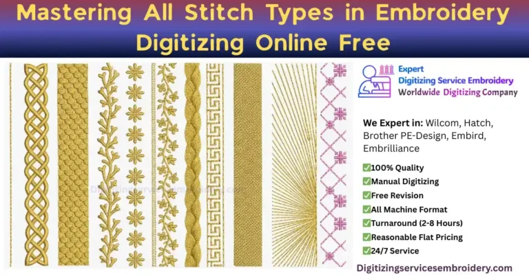 Mastering All Stitch Types in Embroidery Digitizing Online Free