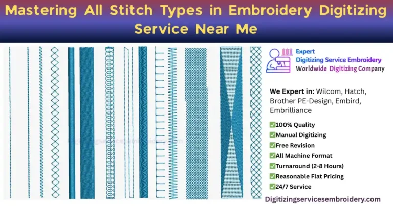 Mastering All Stitch Types in Embroidery Digitizing Service Near Me