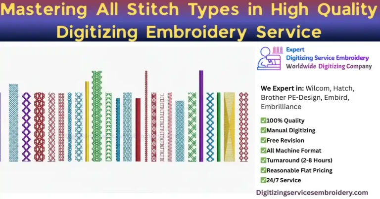 Mastering All Stitch Types in High Quality Digitizing Embroidery Service