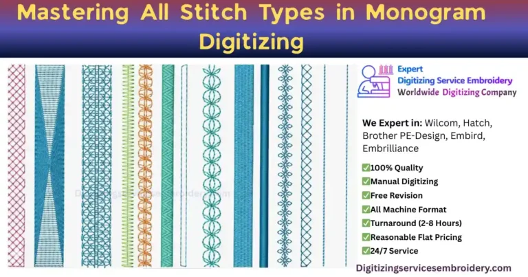 Mastering All Stitch Types in Monogram Digitizing