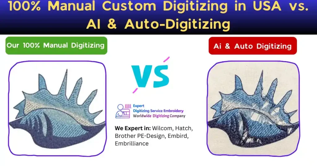 100% Manual Custom Digitizing in USA vs. AI & Auto-Digitizing