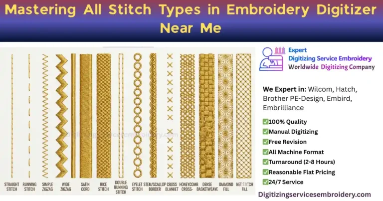 Mastering All Stitch Types in Embroidery Digitizer Near Me